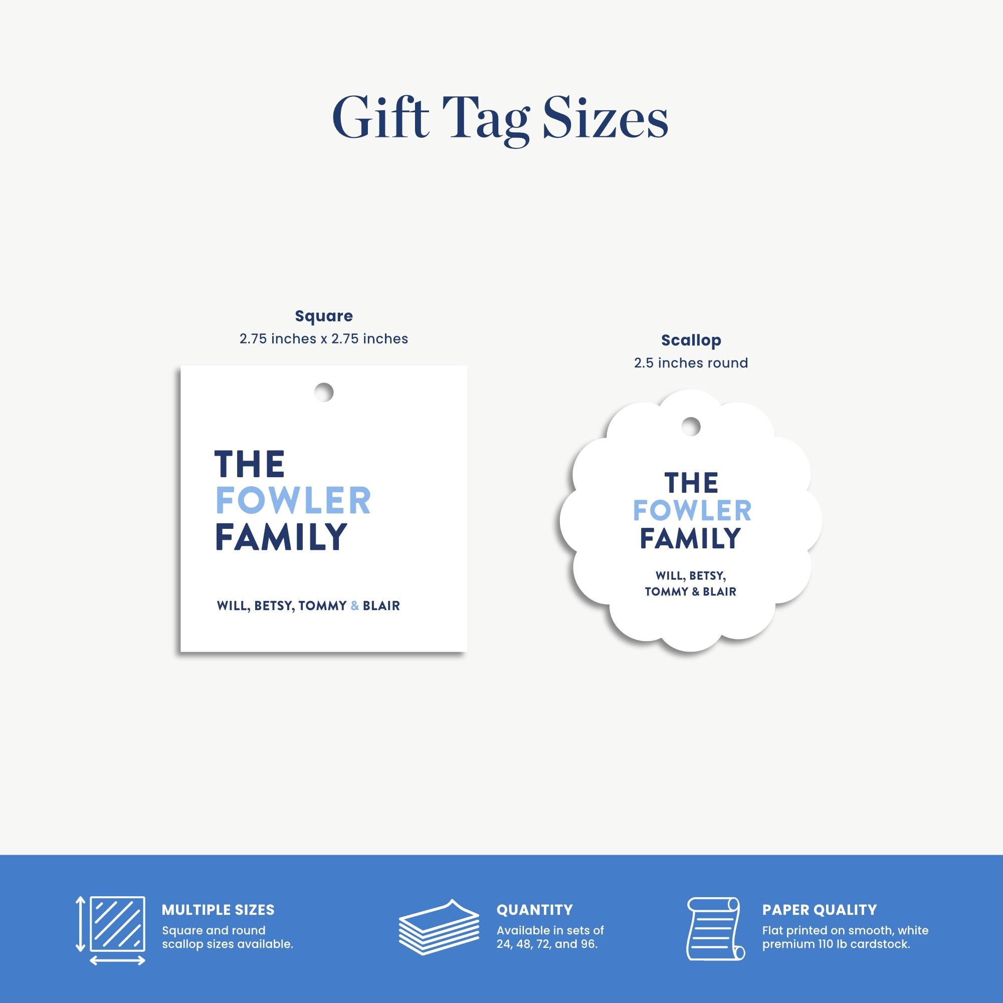 gift tag sizes for The Fowler Family, including square tags and scallop tags. The tag sizes are available in multiple sizes and quantities, and the paper quality is smooth and premium, with a 110 lb cardstock.