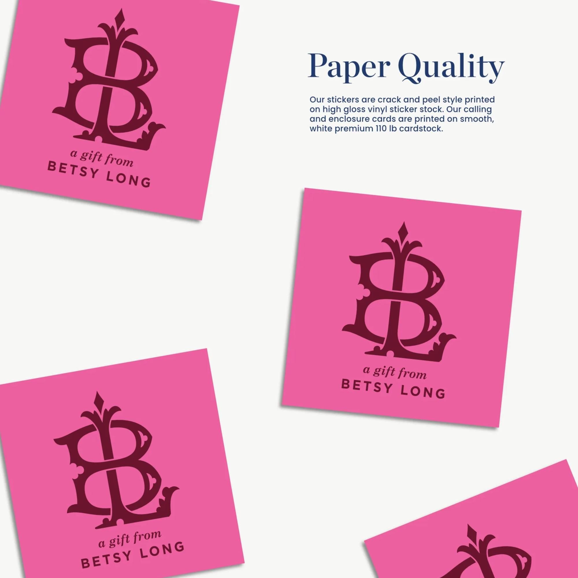 a collection of pink stickers with the text "a gift from Betsy Long" printed on them.