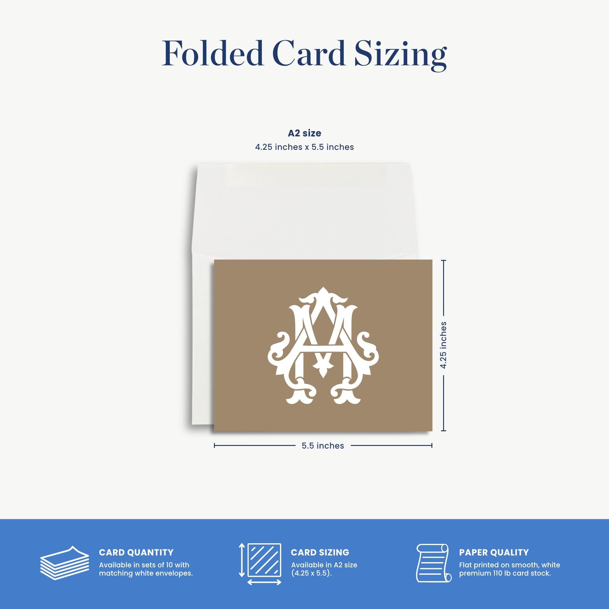 The image is a folded card sizing guide, providing dimensions and features of a card. It includes a 4.25-inch A2 size, a card size of 5.5 inches, and a paper quality of premium 10 lb card stock. The card is designed to be used with matching white envelopes, and it features a folded card design with a monogram.