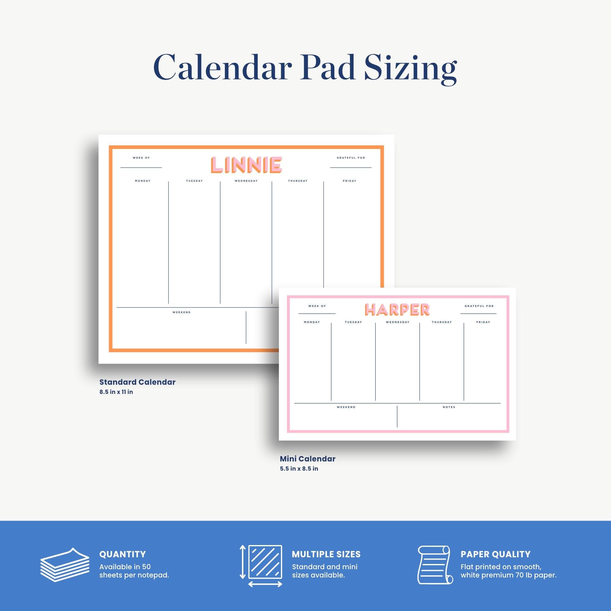two different sizes of calendar pads, with the standard calendar being 5.5 x 11 inches and the mini calendar being 5.5 x 8.5 inches. The standard calendar is larger than the mini calendar, and both pads are available in multiple sizes, including a 5.5 x 11 inch pad and a 5.5 x 8.5 inch pad. The image also includes a description of the paper quality, stating that the paper is white and premium 70 lb paper.