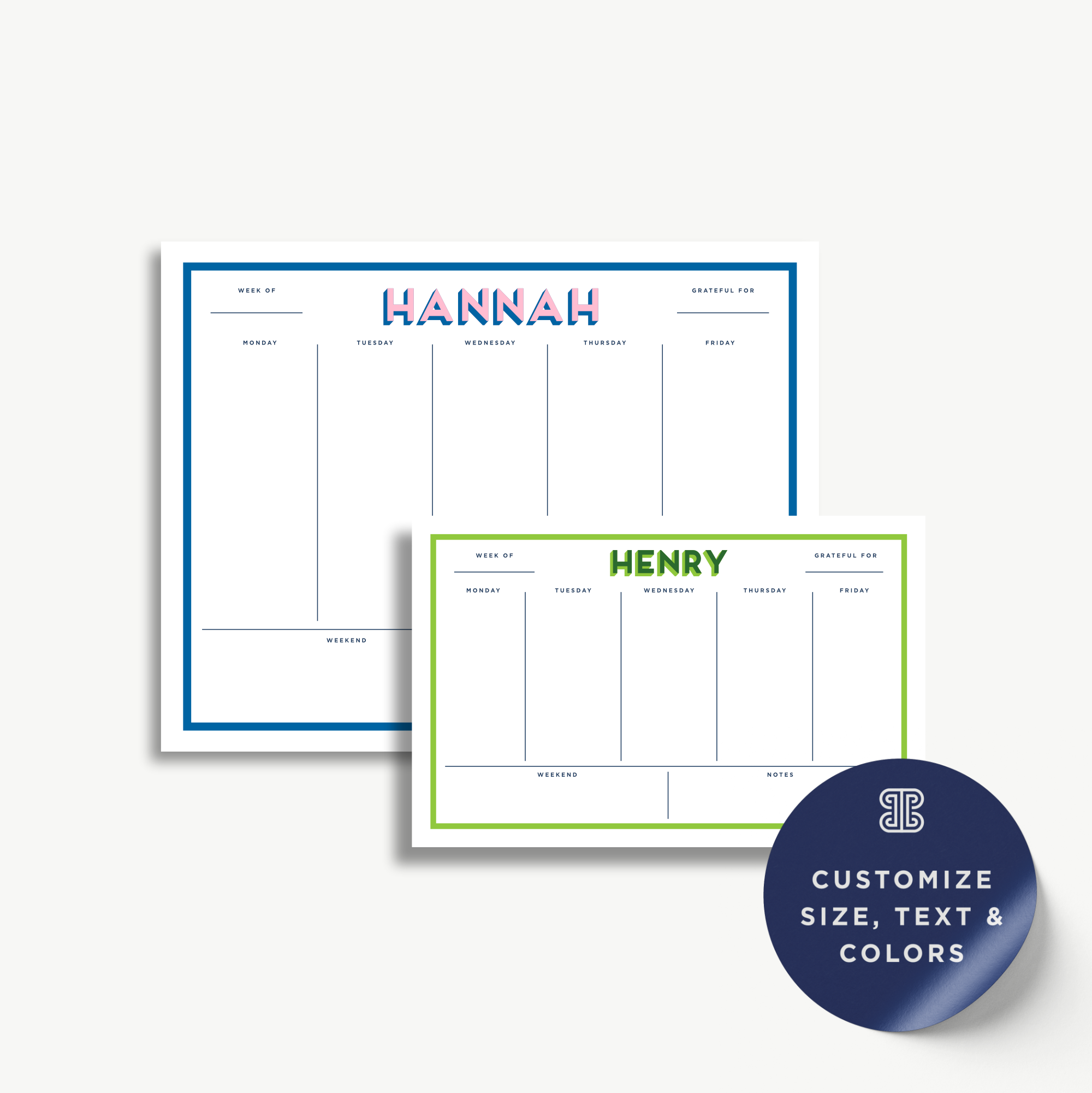 two blank planners or schedules, each with a different color and name. The larger one is blue and has the name "Hannah" written on it, while the smaller one is green and has the name "Henry" written on it. The image also includes a sticker that says "Customize size, text & colors".